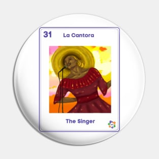 La Cantora Pin