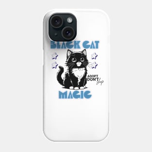 Black Cat Magic Adopt Don't Shop Phone Case