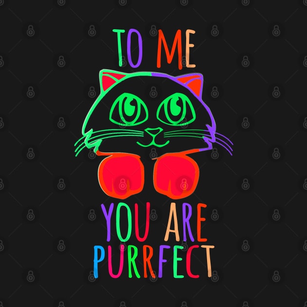 TO ME YOU ARE PURRFECT by SBC PODCAST