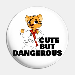 Cute But Dangerous Pin