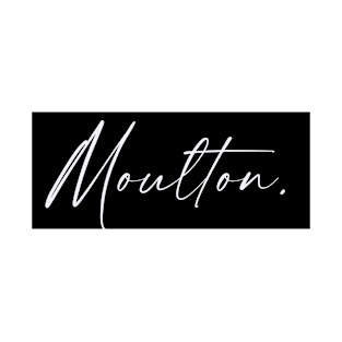 Moulton Name, Moulton Birthday T-Shirt