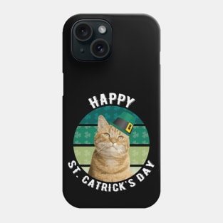 St Catrick's Day St Catty's Day Phone Case