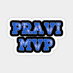 Pravi MVP Funny Quotes Inspirational Sports Magnet