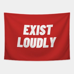 Exist Loudly Tapestry