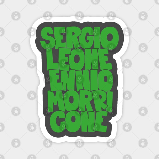 Sergio Leone and Enio Morricone - Maestros Unite Magnet by Boogosh