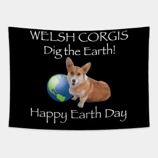 Corgi Happy Earth Day T-Shirt Tapestry