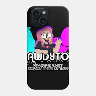 The Official HAWDYTOT Shirt Phone Case