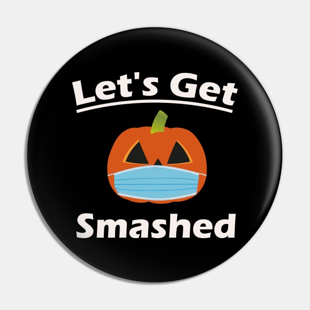 Lets Get Smashed Pin by kirayuwi