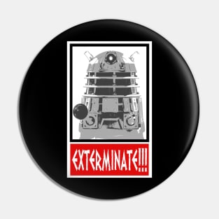 EXTERMINATE Pin