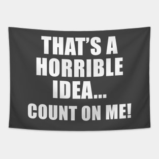 Count on me / funny quotes Tapestry