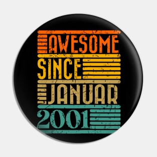 Awesome Since January 2001 23 Years Old 23th Birthday Pin