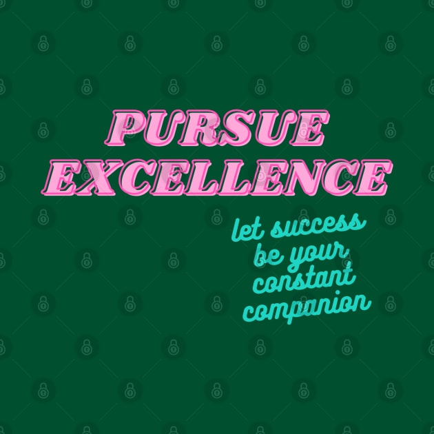 Pursue Excellence by baseCompass