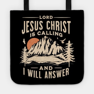 The Lord Is Calling Tote