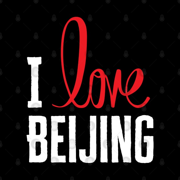 I Love Beijing by HobbyAndArt