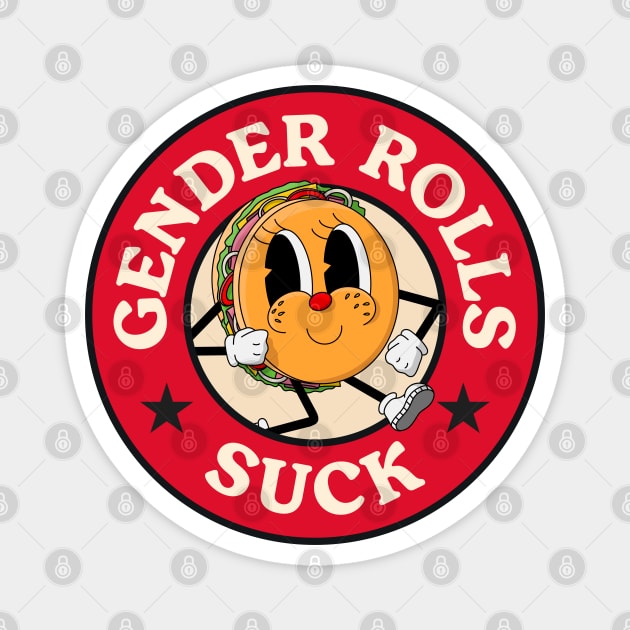 Gender Rolls Suck - Gender Roles Pun Magnet by Football from the Left