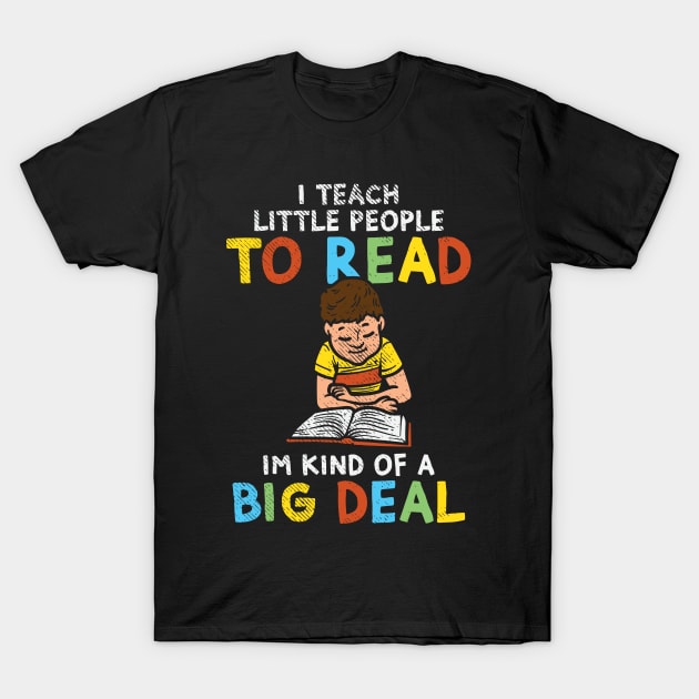 I Teach Little People To Read T-Shirt I Teach Little People To Read T-Shirt