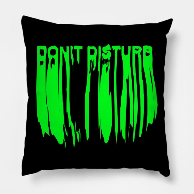 Don't Disturb Pillow by READYXPRINTStore