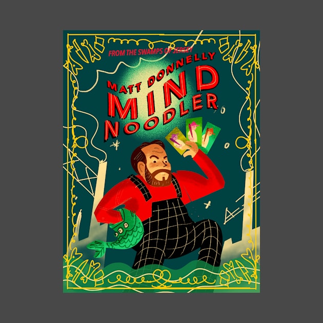 SKETCH POSTER #1 by Matt Donnelly: The Mind Noodler