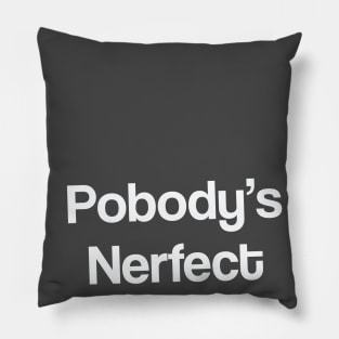 Pobody's Nerfect Slightly Tilted The Good Place Pillow