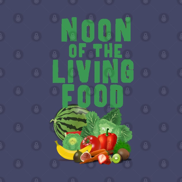 noon of the living food by lil dragon