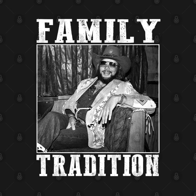 Retro Hank Jr Family Tradition by Culnaneandreas.Fashion