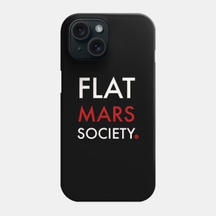 Flat Mars Society Phone Case