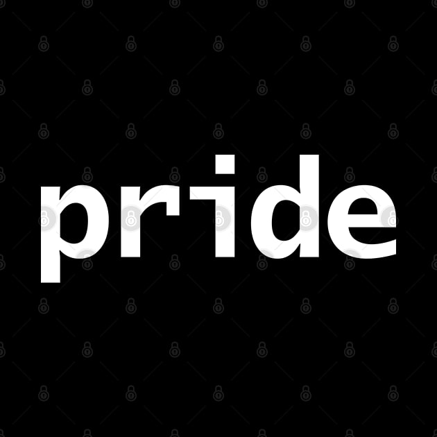 Pride Text in White Minimal Typography by ellenhenryart