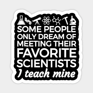 SCIENCE TEACHER teach biology chemistry physics Magnet