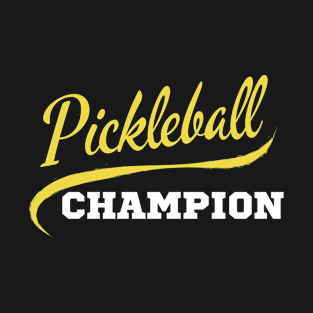 Pickleball champion T-Shirt