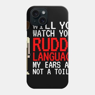 IT Crowd - Watch Your Ruddy Language Phone Case