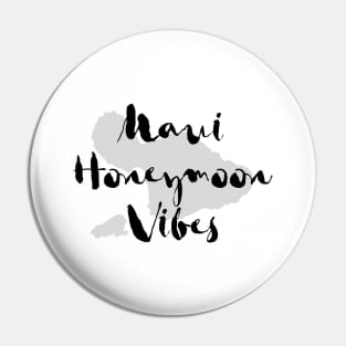 Maui Honeymoon Vibes - Tropical Island Pin