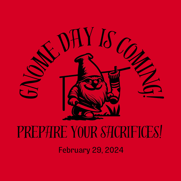 Prepare for Gnome Day by HumorbyBrian