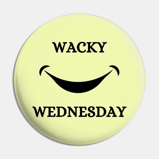 Wacky Wednesday Pin by Dylante