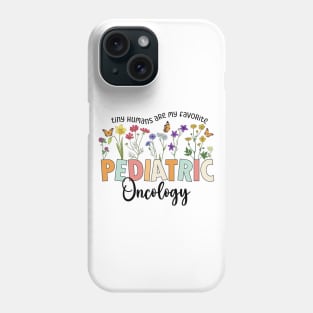 Funny Pediatric Oncology Nurse Phone Case