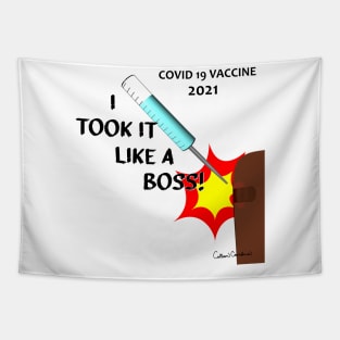 I Took It Like A Boss - Vaccine 2021 version 2 Tapestry