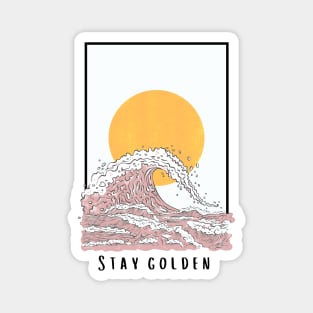 Stay Golden Magnet