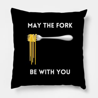 May The Fork Be With You - (12) Pillow