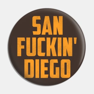 San F***in' Diego Pin