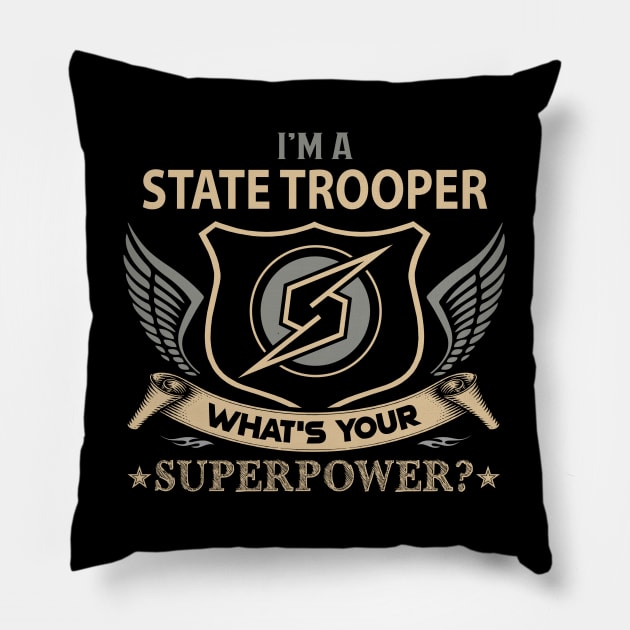 State Trooper T Shirt - Superpower Gift Item Tee Pillow by Cosimiaart