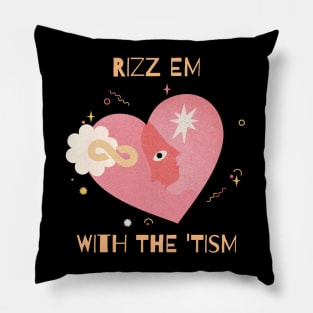 Rizz em with the 'tism Pillow