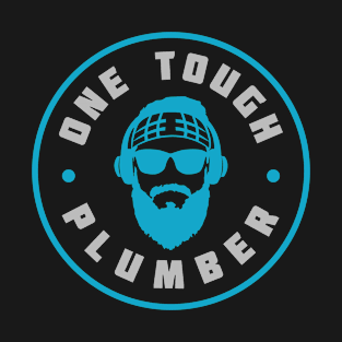 One Tough Plumber T-Shirt