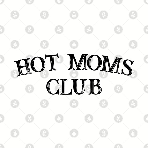 Hot Moms Club by thriftjd