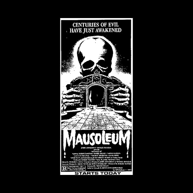 Mausoleum by driveintshirts