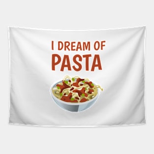 I dream of pasta Tapestry