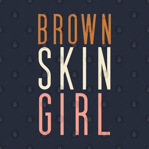 Brown Skin Girl by Issho Ni