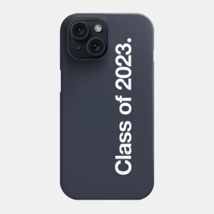 Class 2023. Phone Case