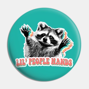 Little people hands raccoon trash panda Pin