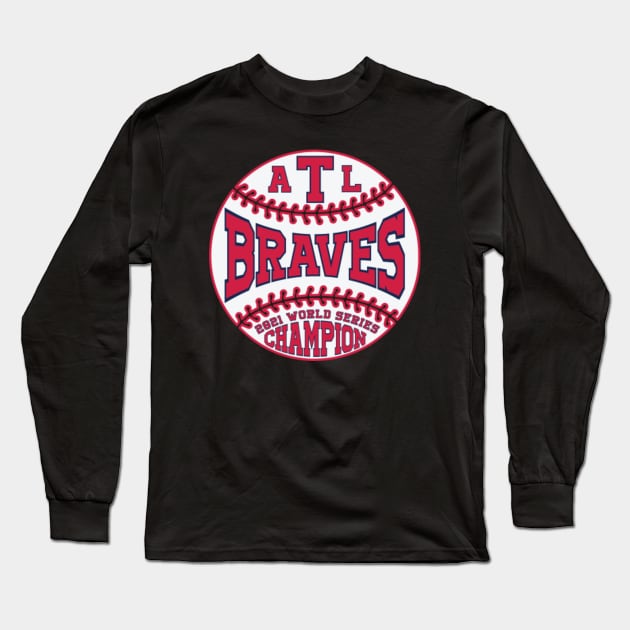 Whimsical Thinker Braves World Series Champion Long Sleeve T-Shirt