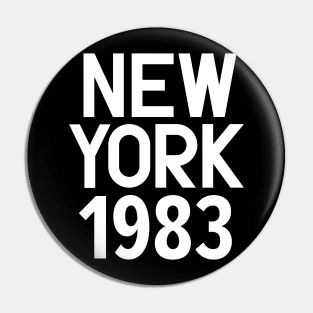 Iconic New York Birth Year Series: Timeless Typography - New York 1983 Pin