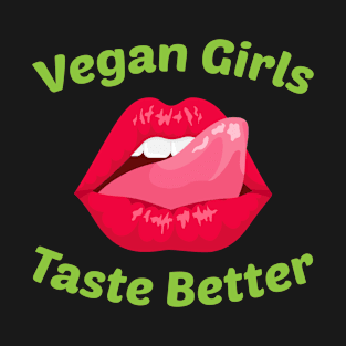 Funny Vegan Girls and Vegetarian T-Shirt